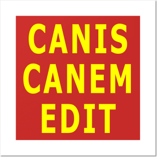 Canis Canem Edit Posters and Art